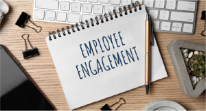 Employee Engagement